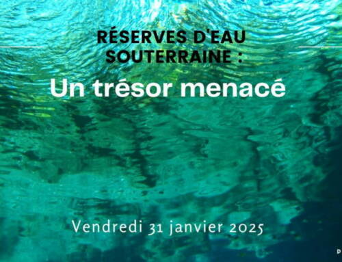 Réserves d’eau souterraine : un trésor menacé